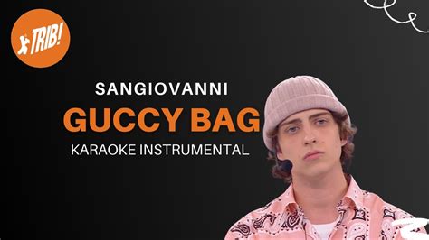 gucci bag amici testo|Guccy Bag Testo Sangiovanni .